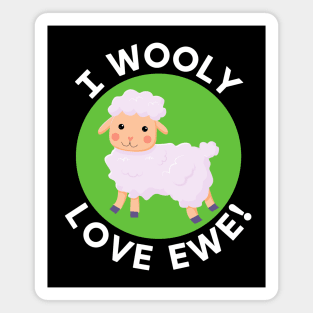 I Wooly Love Ewe | Sheep Pun Magnet